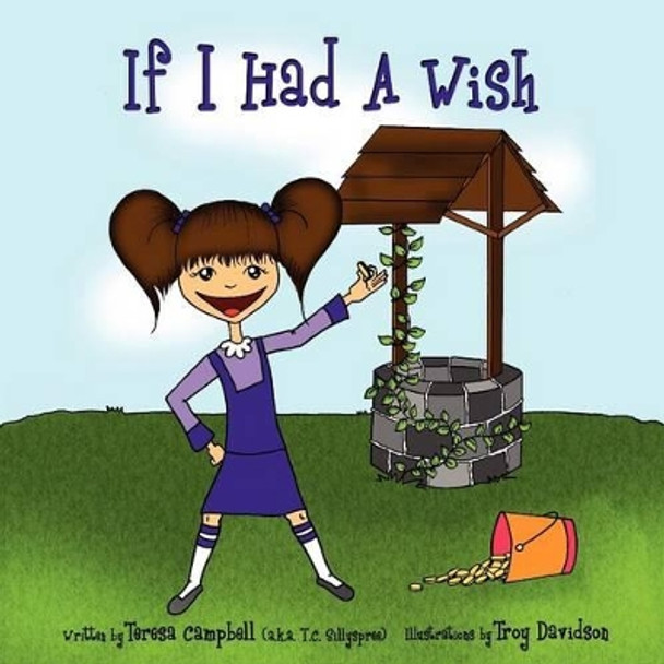 If I Had A Wish by Teresa Campbell 9781478338949