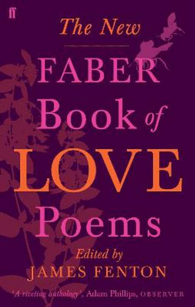 The New Faber Book of Love Poems by James Fenton