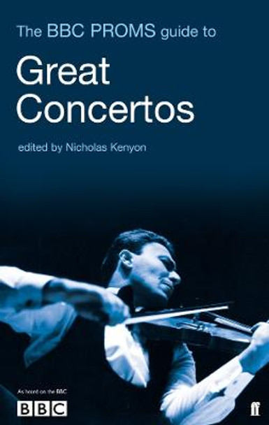 The BBC Proms Guide to Great Concertos by Nicholas Kenyon