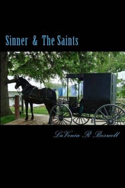 Sinner & The Saints by Lavenia R Boswell 9781479280766