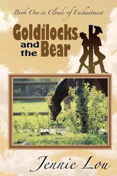 Goldilocks and the Bear by Jennie Lou 9781479293049