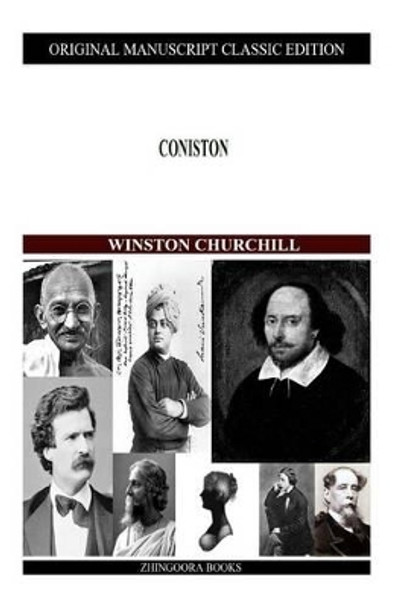Coniston by Sir Winston Churchill 9781480021549