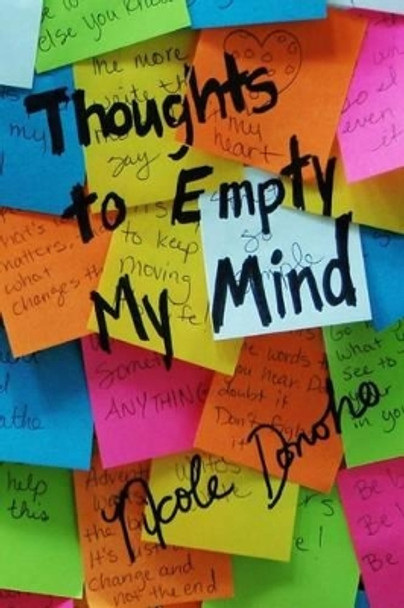 Thoughts to Empty My Mind by Nicole Donoho 9781480099609