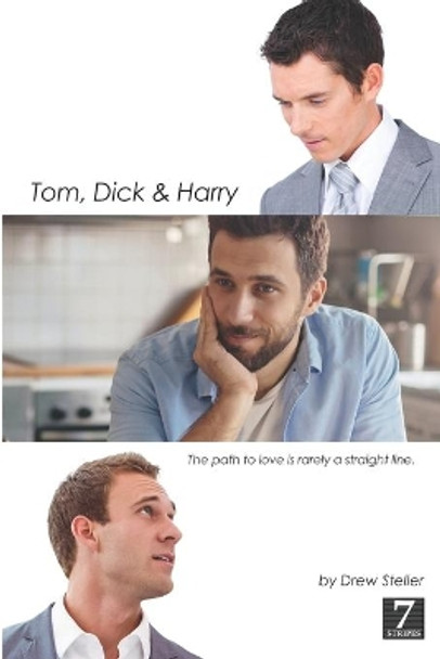 Tom, Dick & Harry by Drew Steller 9781480181083