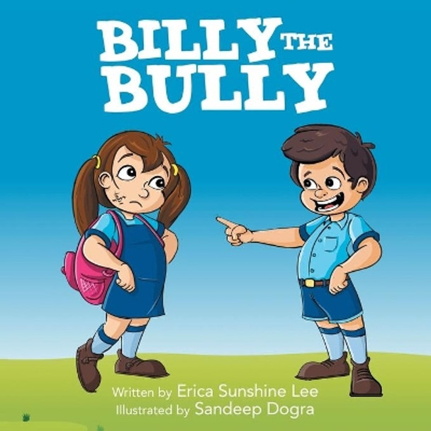 Billy the Bully by Erica Sunshine Lee 9781480890763
