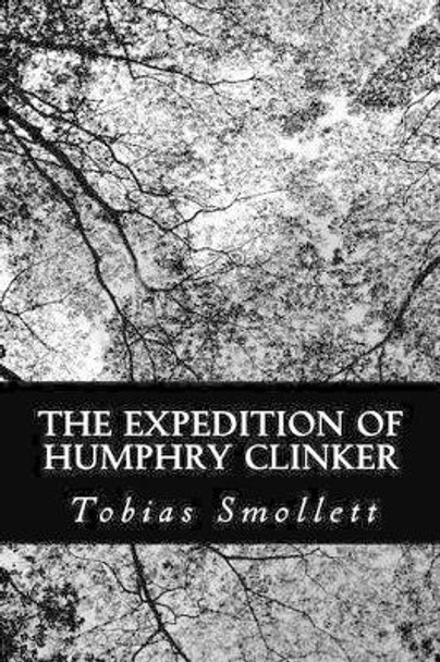 The Expedition of Humphry Clinker by Tobias Smollett 9781481016834