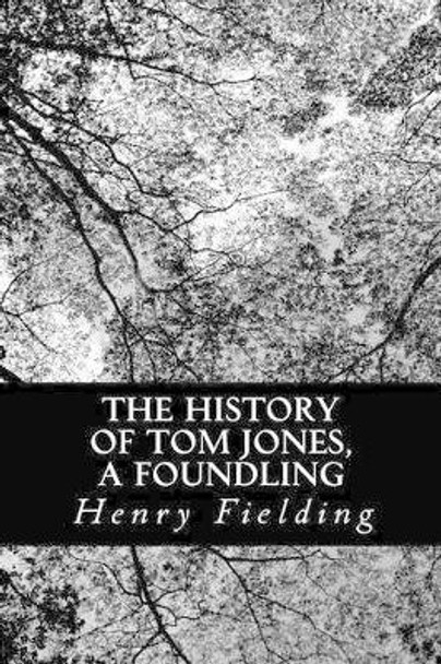 History of Tom Jones, a Foundling by Henry Fielding 9781481016919