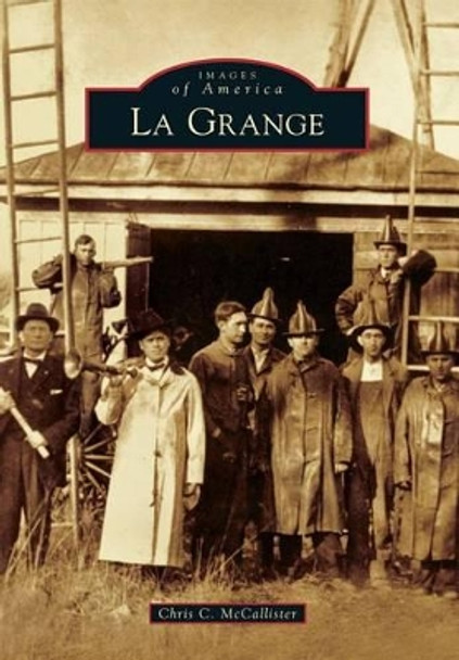 La Grange by Chris C. Mccallister 9781467120302