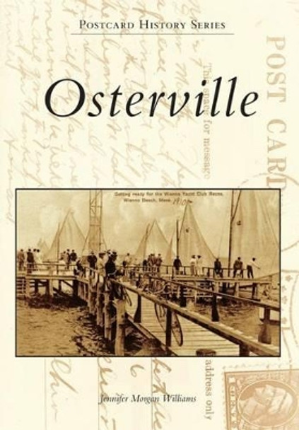 Osterville by Jennifer Morgan Williams 9781467121330