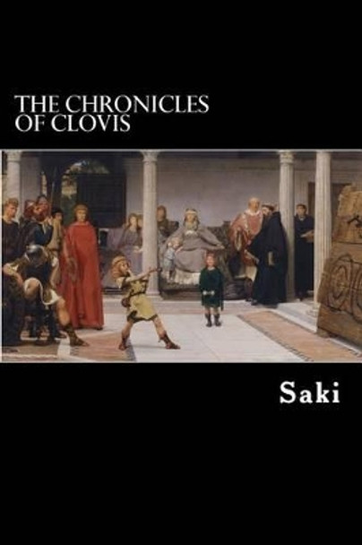 The Chronicles of Clovis by Saki 9781481053327