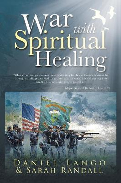 War with Spiritual Healing by Daniel Lango 9781491740989