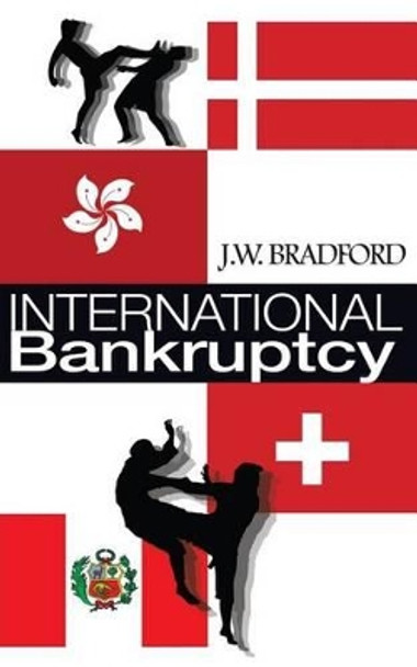 International Bankruptcy by J W Bradford 9781492162704