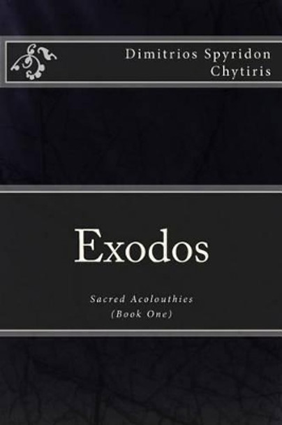 Exodos by Dimitrios Spyridon Chytiris 9781492199694