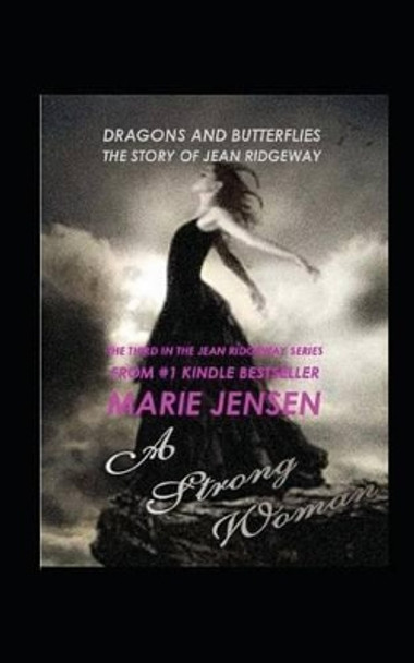 Dragons and Butterflies: A Strong Woman: The Story of Jean Ridgeway by Steve Stone 9781481088770