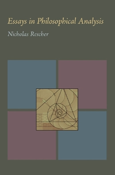 Essays in Philosophical Analysis by Nicholas Rescher 9780822984122