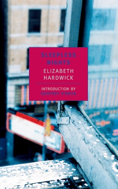 Sleepless Nights by Elizabeth Hardwick 9780940322721