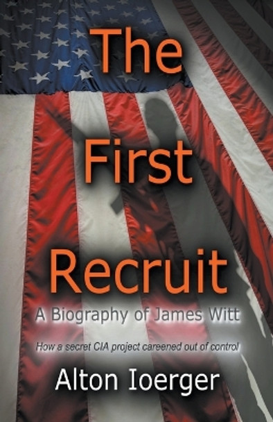 The First Recruit by Alton Ioerger 9781393701774