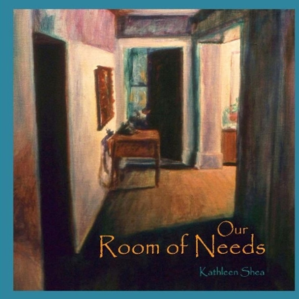 Our Room of Needs by Kathleen Shea 9781481141840