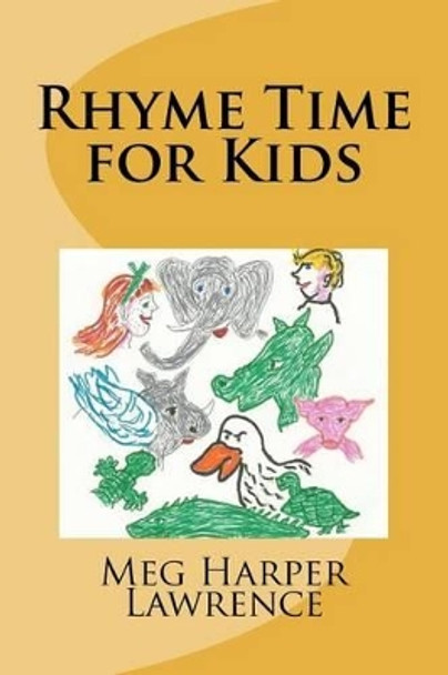 Rhyme Time for Kids by Meg Harper Lawrence 9781481209854