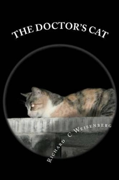 The Doctor's Cat by Richard C Weisenberg 9781481832274