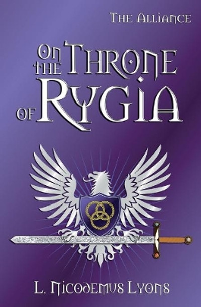 On the Throne of Rygia by L Nicodemus Lyons 9781481889032