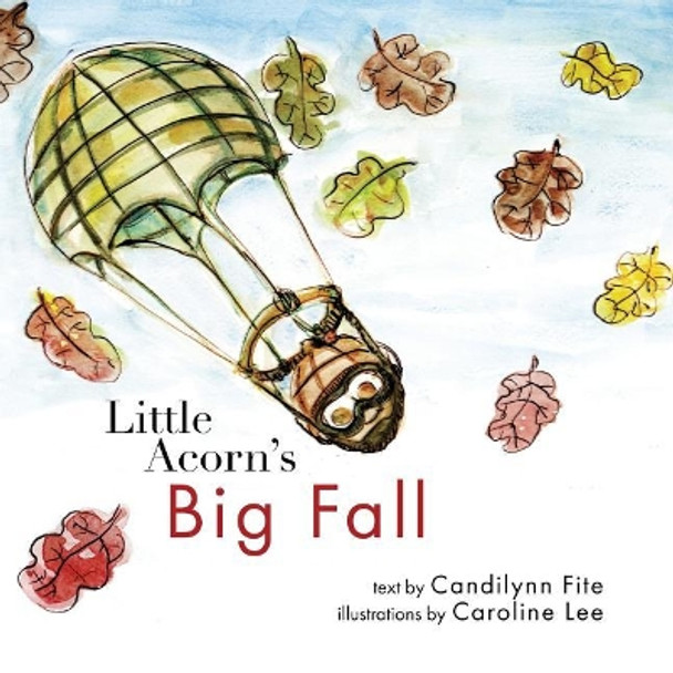 Little Acorn's Big Fall by Caroline Lee 9781481961271