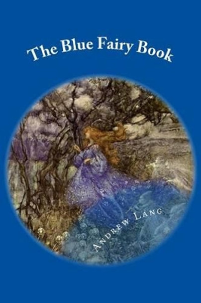 The Blue Fairy Book by Andrew Lang 9781481963619