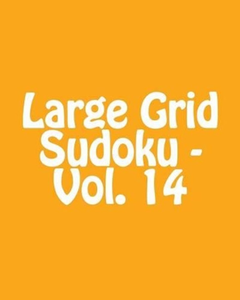 Large Grid Sudoku - Vol. 14: Easy to Read, Large Grid Sudoku Puzzles by Mark Brightwell 9781481999465