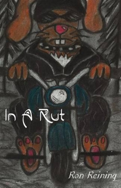 In A Rut by Ron Reining 9781482071597