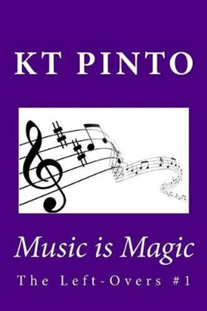 Music is Magic by Kt Pinto 9781482369908