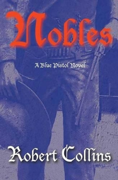 Nobles by Robert L Collins 9781482387766