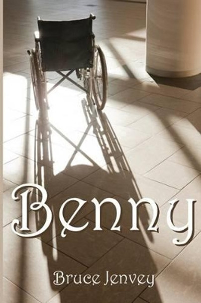 Benny by Bruce Jenvey 9781482592962