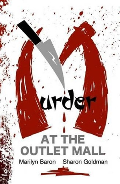 Murder at the Outlet Mall by Sharon Goldman 9781482634853