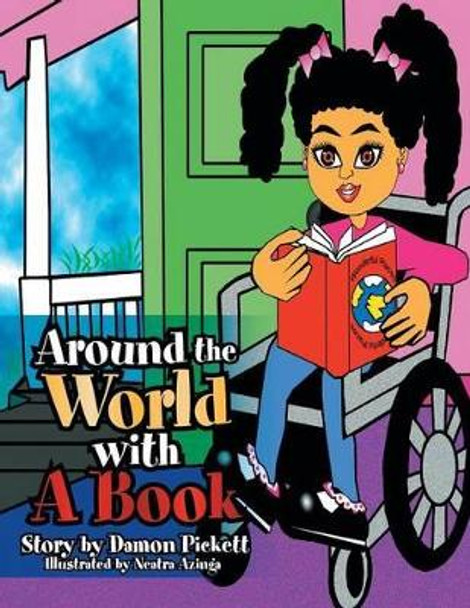 Around the World with a Book by Damon Pickett 9781483681948