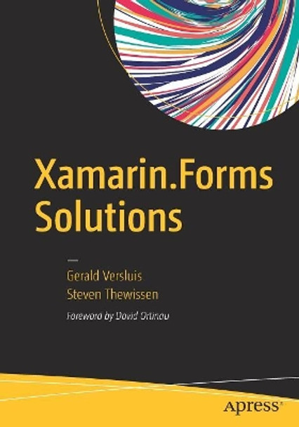 Xamarin.Forms Solutions by Gerald Versluis 9781484241332