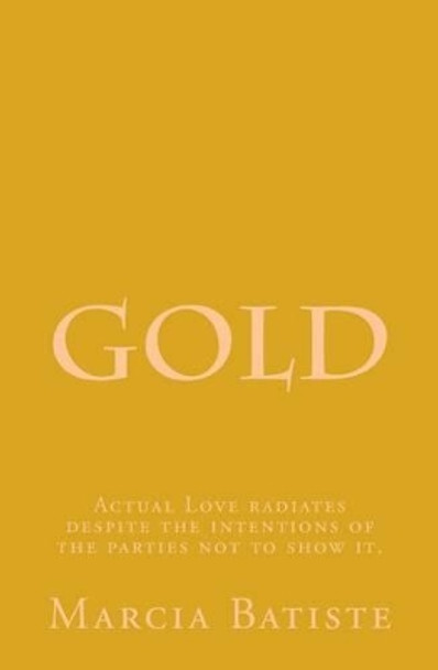 Gold by Marcia Batiste Smith Wilson 9781484802397