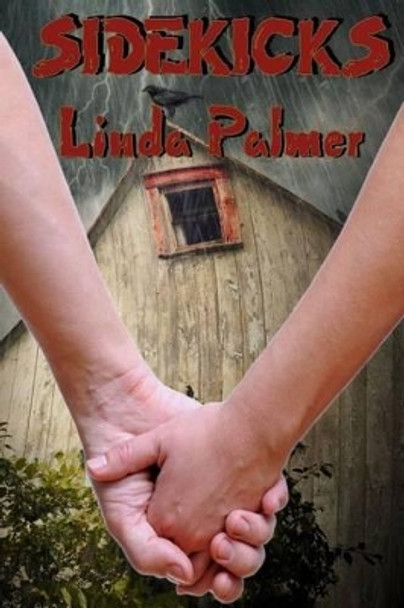 Sidekicks by Linda Palmer 9781484991886