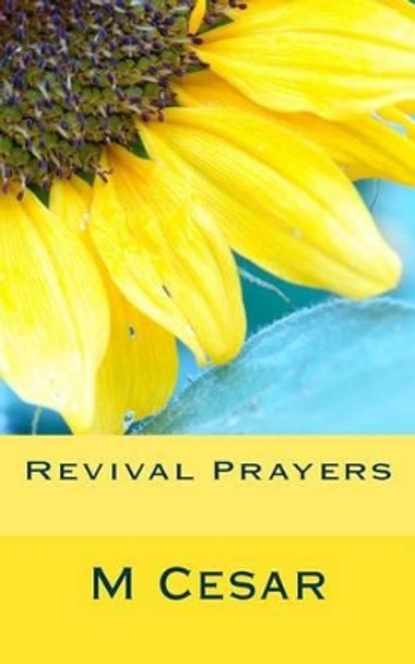 Revival Prayers by M Cesar 9781490340135