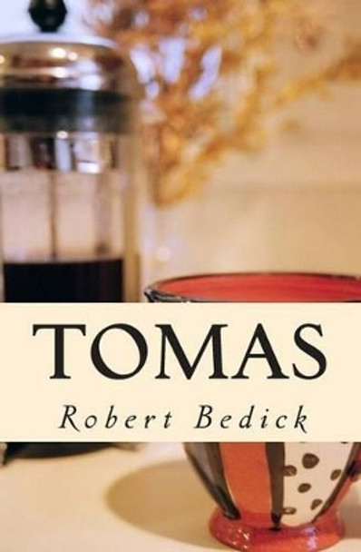 Tomas by Robert Bedick 9781490419541