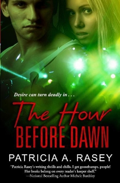 The Hour Before Dawn by Patricia A Rasey 9781490435732