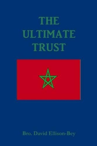 The Ultimate Trust by David Ellison-Bey 9781490559841