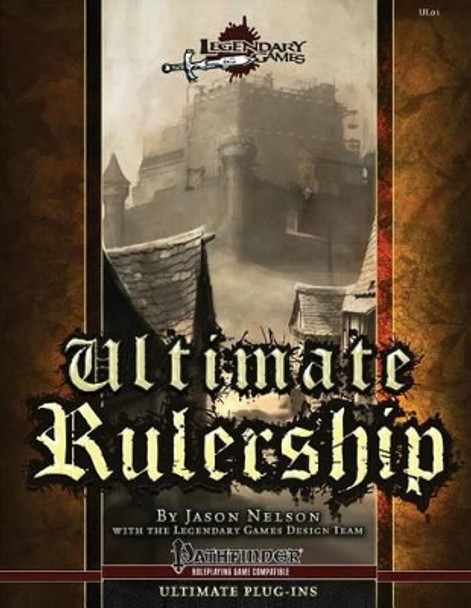 Ultimate Rulership by Jason Nelson 9781490984728