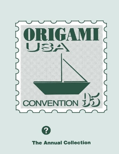 Annual Collection 1995 by OrigamiUSA 9781490994451