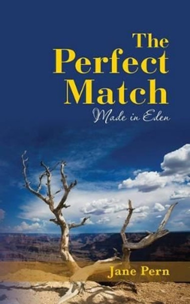 The Perfect Match: Made in Eden by Jane Pern 9781490998718