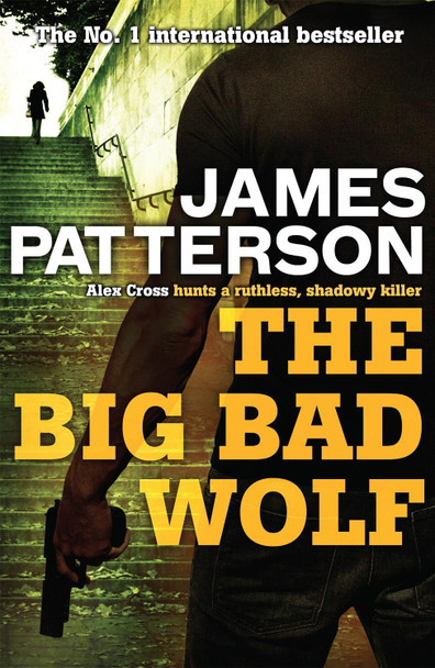 The Big Bad Wolf by James Patterson