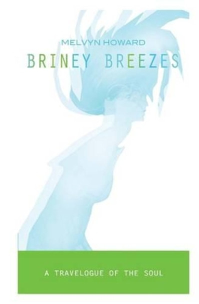 Briney Breezes by Bev Goodman 9781491296561