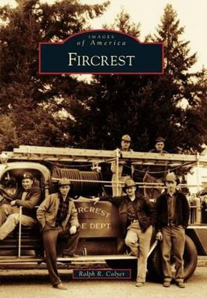 Fircrest by Ralph R Colyer 9781467133906