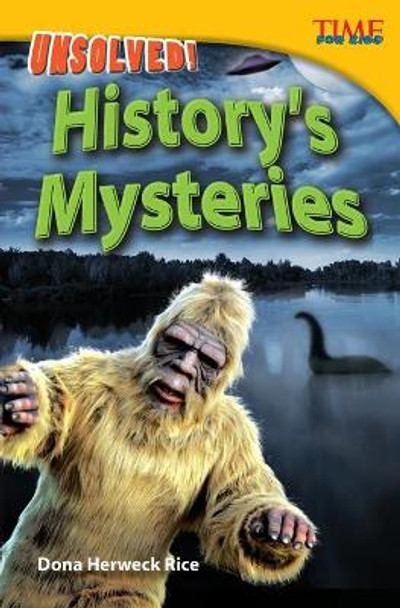 Unsolved! History's Mysteries by Dona Herweck Rice 9781433348297