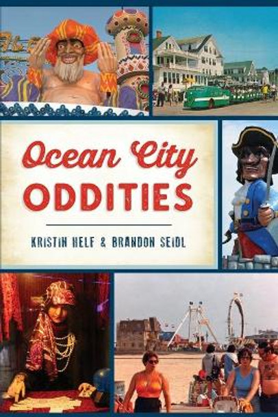 Ocean City Oddities by Kristin Helf 9781467142465