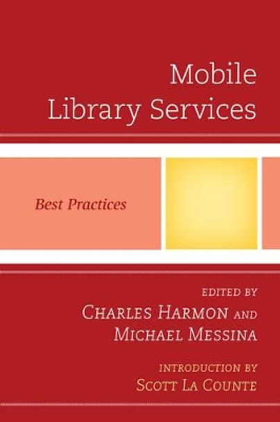 Mobile Library Services: Best Practices by Charles Harmon 9780810887527